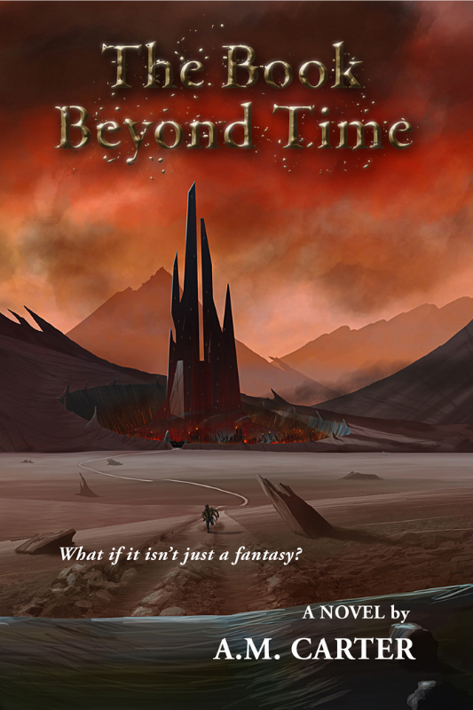 The Book Beyond Time: What if it isn’t just a fantasy?