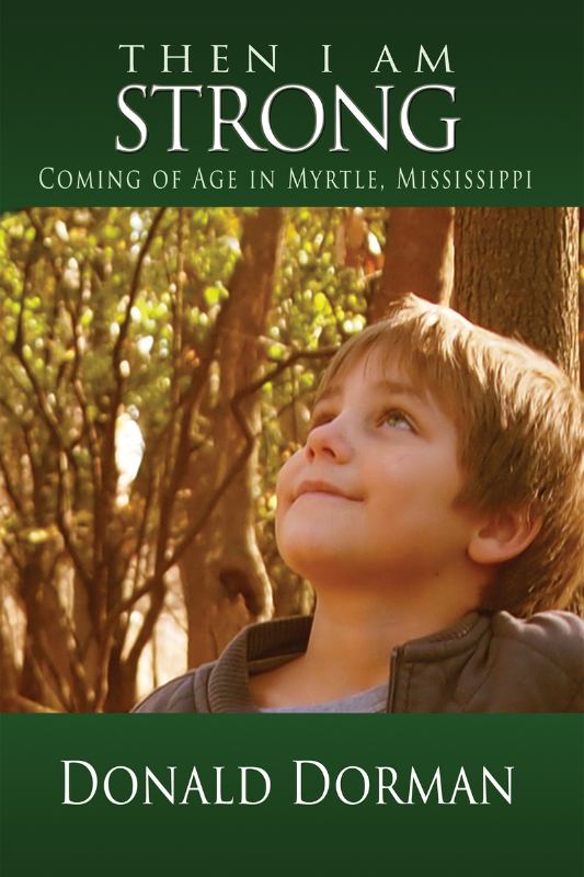 Then I Am Strong: Coming of Age in Myrtle, Mississippi